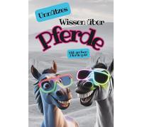 Unnützes Wissen über Pferde