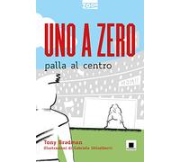 Uno a zero palla al centro
