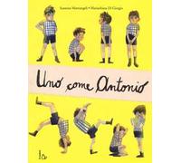 Uno come Antonio. Ediz. a colori