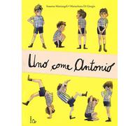 Uno come Antonio. Ediz. a colori