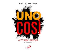 UNO COSI'. GIOVANNI BRUSCA SI RACCONTA - COZZI MARCELLO - SAN PAOLO EDIZIONI
