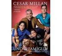 Uno di famiglia. Per una vita ricca di soddisfazioni con il vostro cane