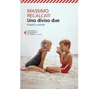 Uno diviso due. Fratelli e sorelle