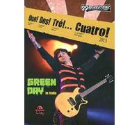 Uno! Dos! Tré!... Cuatro! Green Day in Italia. Ediz. illustrata