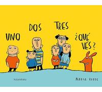 Uno dos tres ¿Qué ves?/ One, Two, Three, What Do You See?