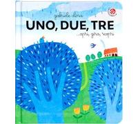 Uno, due, tre...apri, gira, scopri. Ediz. a colori
