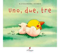 Uno, due, tre. Ediz. a colori
