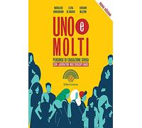 Uno e molti. Percorsi di educazione civica. Con Laboratori. Per il biennio delle Scuole superiori. Con e-book. Con espansione online