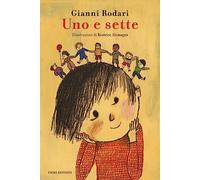 Uno e sette. Ediz. a colori