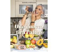 Uno gnocco tira l'altro - Rinaldi Daniela