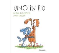Uno in più. Ediz. a colori [Hardcover] [Sep 16, 2021] González, Olalla; Taeger,