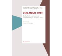 Uno, molti, tutti. Gv 17,21 e la sua ricezione nella letteratura cristiana...