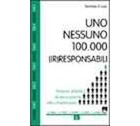 Uno, nessuno, 100.000 (ir)responsabili. Itinerari didattici di educazione alla cittadinanza