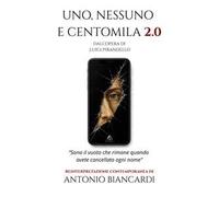 Uno, nessuno e centomila 2.0
