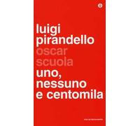 Uno, nessuno e centomila