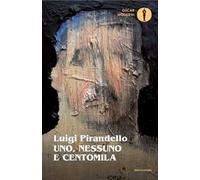 Uno, nessuno e centomila