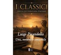 Uno, nessuno e centomila