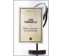 Uno, nessuno e centomila