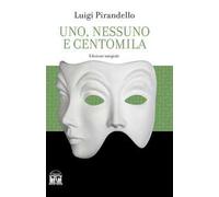 Uno, nessuno e centomila