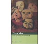 Uno, nessuno e centomila