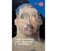 Uno, nessuno e centomila