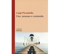 Uno, nessuno e centomila