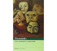 Uno, nessuno e centomila