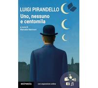 Uno, nessuno e centomila con espansione online (annotato)