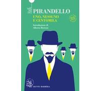 Uno, nessuno e centomila. Ediz. integrale