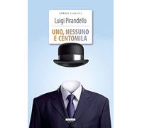 Uno, nessuno e centomila. Ediz. integrale. Con Segnalibro