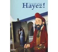 Uno per tutti, tutti per Hayez. Ediz. illustrata