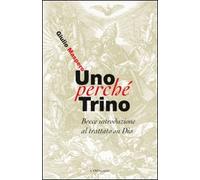 Uno perché trino. Breve introduzione al trattato su Dio