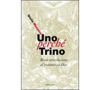 Uno perché trino. Breve introduzione al trattato su Dio