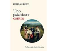 Uno psichiatra contro