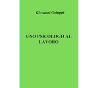 Uno psicologo al lavoro