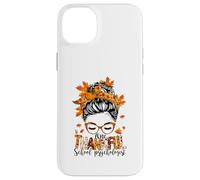 Uno psicologo scolastico grato Messy Bun autunno Ringraziamento Custodia per iPhone 14 Plus