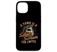 Uno sbadiglio è un grido silenzioso per il caffè - Amante del caffè del mattino Custodia per iPhone 13