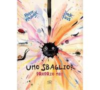 Uno sbaglio? Proprio no! Ediz. a colori