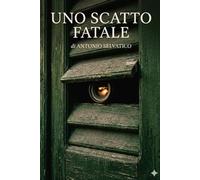 Uno scatto fatale