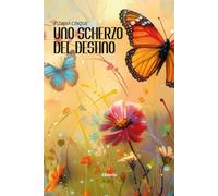 Uno scherzo del destino - Cinque Tiziana