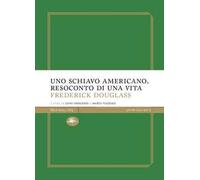 Uno schiavo americano. Resoconto di una vita