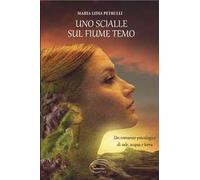 Uno scialle sul fiume Temo. Nuova ediz.