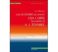 Uno scontro di civiltà? USA e URSS nell'opera di A. J. Toynbee