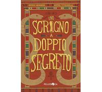 Uno scrigno a doppio segreto