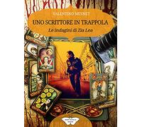 Uno scrittore in trappola: (Collana Segreti in giallo)