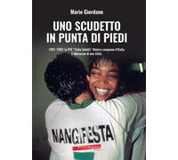Uno scudetto in punta di piedi. 1991-1992: la PVF «Calia Salotti» Matera c...