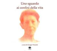 Uno sguardo ai confini della vita