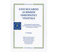 Uno sguardo ai rimedi omeopatici vegetali. Una proposta di classificazione (Vol. 5)