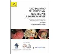 Uno sguardo all'intestino. Non sempre le solite diaree. Atti dell'8° Meeting nazionale SIGEDV (Monastier di Treviso, 16-17 aprile 2011)