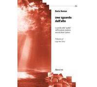 Uno sguardo dall'alto. La perdita della qualità nell'Occidente moderno secondo René Guénon